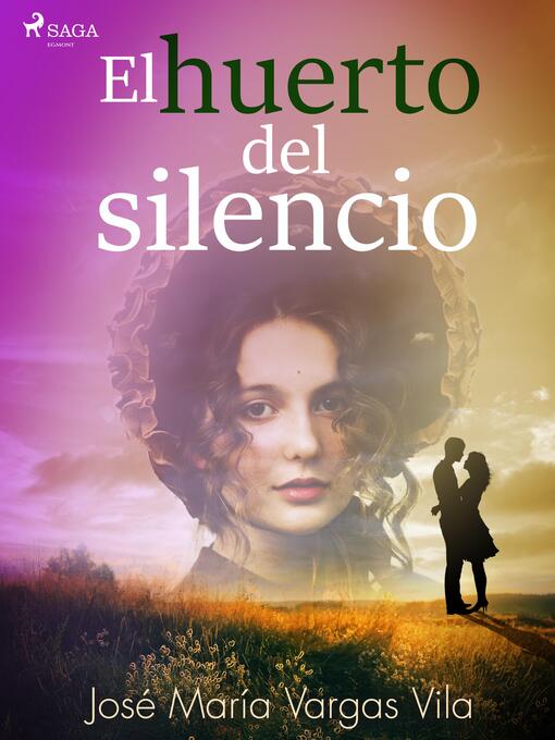 Title details for El huerto del silencio by José María Vargas Vilas - Available